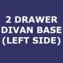 Two Drawer Divan Base (Left)
