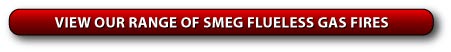 View our range of Smeg Flueless Fires