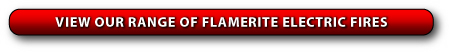 View our range of Flamerite Electric Fires