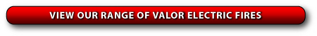 View our range of Valor Electric Fires